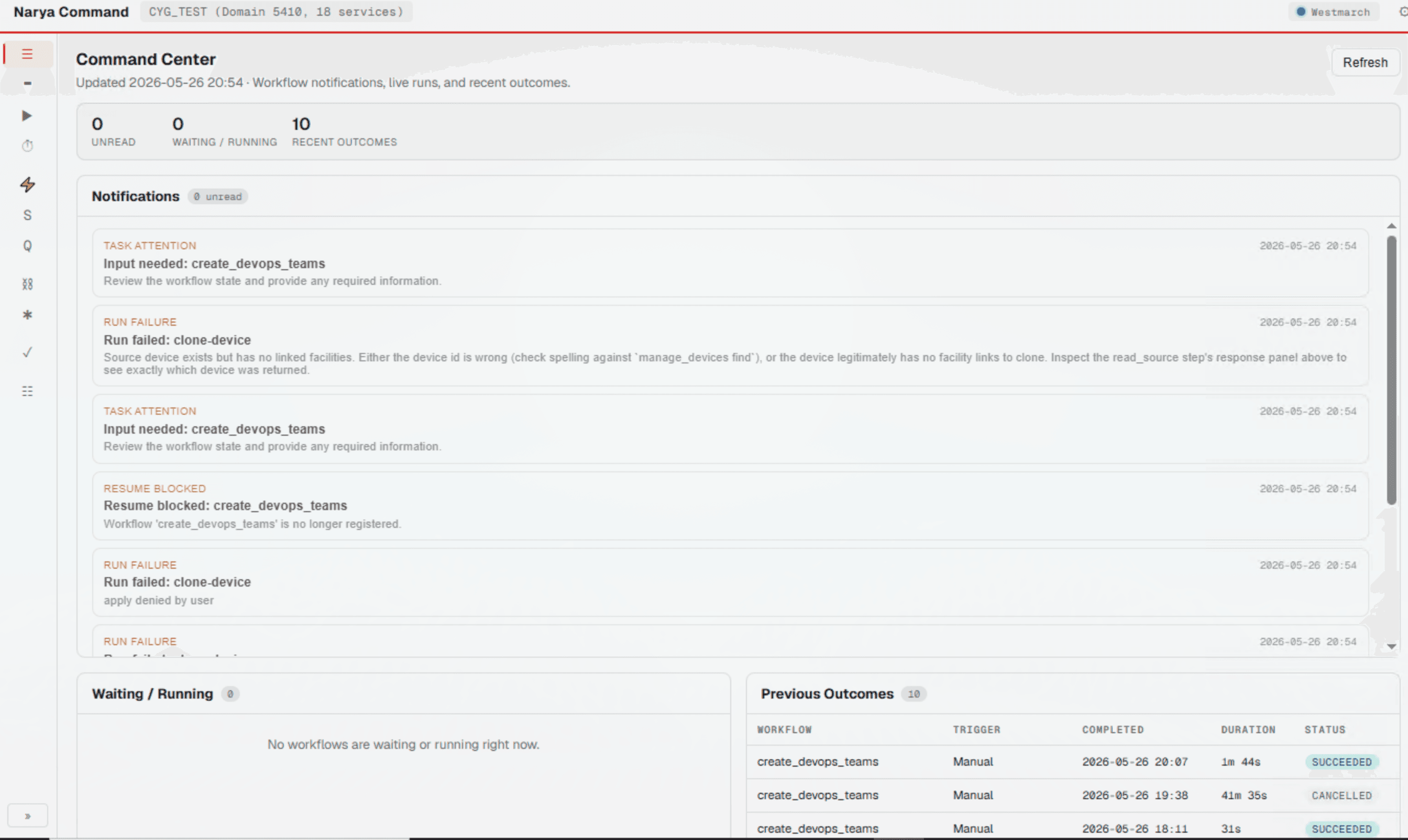Narya Command command center dashboard showing notifications, waiting runs, and previous outcomes